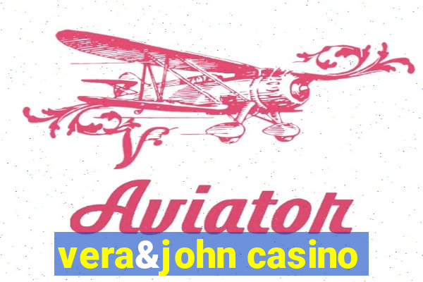 vera&john casino